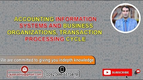 Accounting Information System An Overview | Transaction Processing Cycles | Information Technology