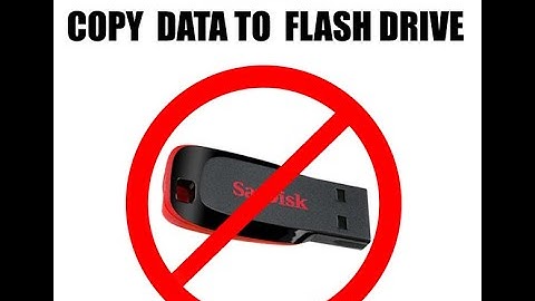 Prevent copying files to FLASH DRIVE