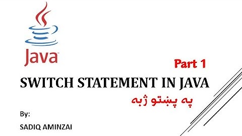 Java Programming - switch statement (Part 1) | Pashto | SADIQ AMINZAI