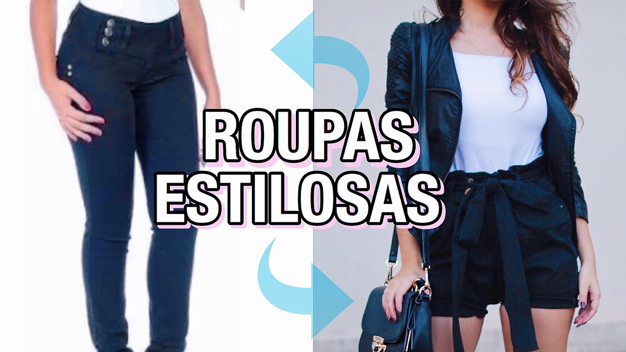 Transforme suas roupas velhas em NOVAS e Estilosas