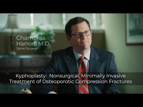 Kyphoplasty: Nonsurgical Spine Procedure for Osteoporosis: Dr. Chambliss Harrod, The Spine Center