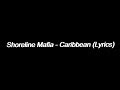 ShoreLine Mafia Caribbean Lyrics mp3