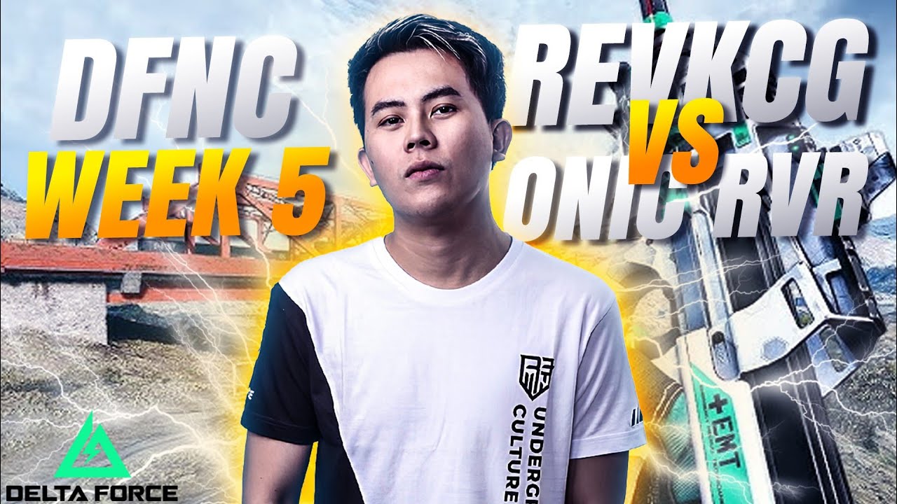 DFNC WEEK 5 REVKCG VS ONIC RVR!! PADA KEBANYAKAN NGETROLL!!! DELTA FORCE BENNYMOZA 