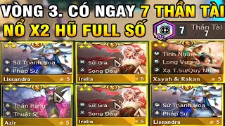 VÒNG 3. CÓ 7 THẦN TÀI - VÒNG 5. NỔ HŨ RA FULL TƯỚNG 5 VÀNG 3 SAO | HỦY DIỆT SÀN ĐẤU CỰC MẠNH.