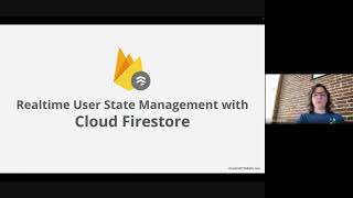 Lunch & Learn: Real-time User State Management with Cloud Firestore