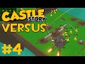 Castle Story VERSUS - Part 4 - THE FINAL BATTLE