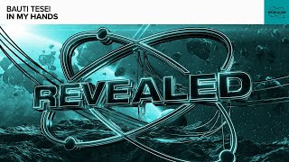 Bauti Tesei - In My Hands [FREE DOWNLOAD]