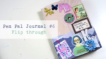 Pen Pal Journal #6 ~ Flip Through // Memory Keeping Snail Mail