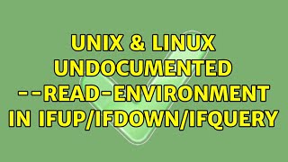 Unix & Linux: Undocumented --read-environment in ifup/ifdown/ifquery