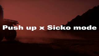 Push up X Sicko mode | Electro Flip |