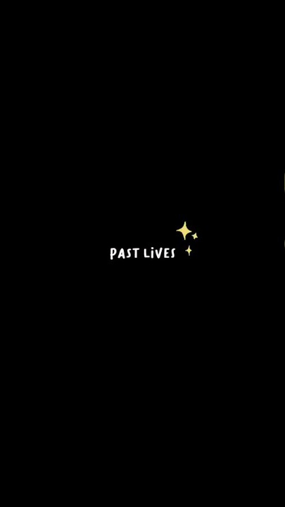 past lives slowed reverb lyrics overlay - Sapientdream