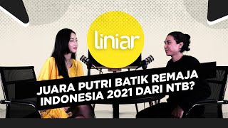 JUARA PUTRI BATIK REMAJA INDONESIA 2021 DARI NTB? - LINIAR