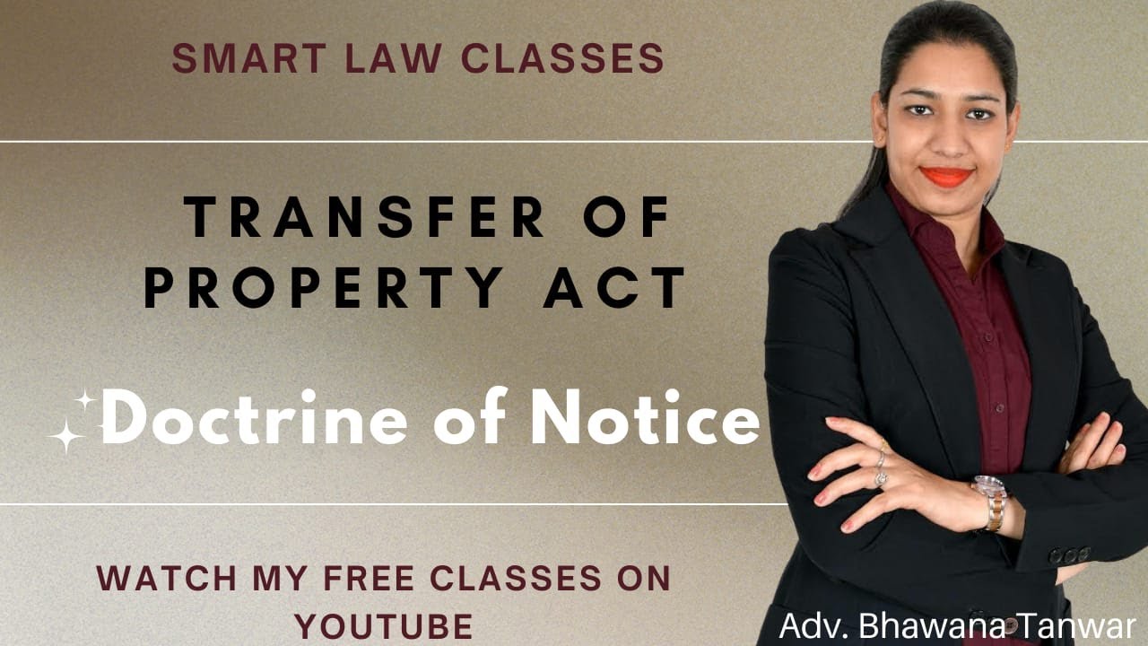 Doctrine of Notice: Actual and Constructive Notice Explained by Adv. Bhawana Tanwar