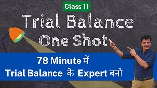 Trial Balance in One Shot in Just 78 minutes | Class 11 Accounts | Basic to Advance in Hindi