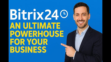Bitrix24   An Ultimate  Powerhouse for your Business