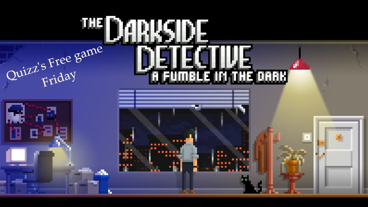 Free game Friday! (Darkside Detective: A Fumble in the Dark)