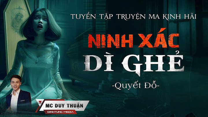 Truyện Ma - Ninh Xác Dì Ghẻ - Đàn Bà Tà Tâm - MC Duy Thuận Kể Nghe Rùng Rợn@nguoiketruyenma1501