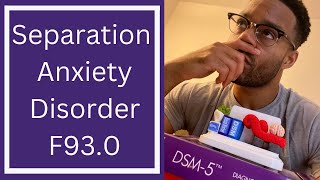 DSM-5 | Separation Anxiety Disorder F93.0