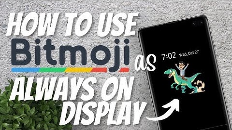 How to get Bitmoji Stickers as your Always On Display on Samsung