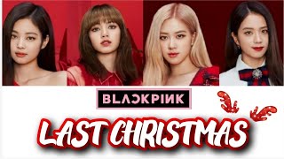 [Karaoke] LAST CHRISTMAS - BLACKPINK