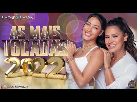 Simone e Simaria 2022- As Mais Tocadas do Simone e Simaria - Musica Nova 2022