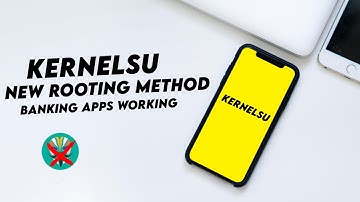 KernelSU : One Of The Best Rooting Method | Banking Apps Running By Default