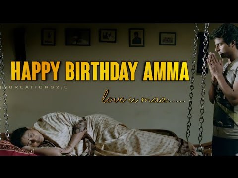 Happy birthday amma whatsapp status  amma birthday whatsapp status tamil  mother birthday status