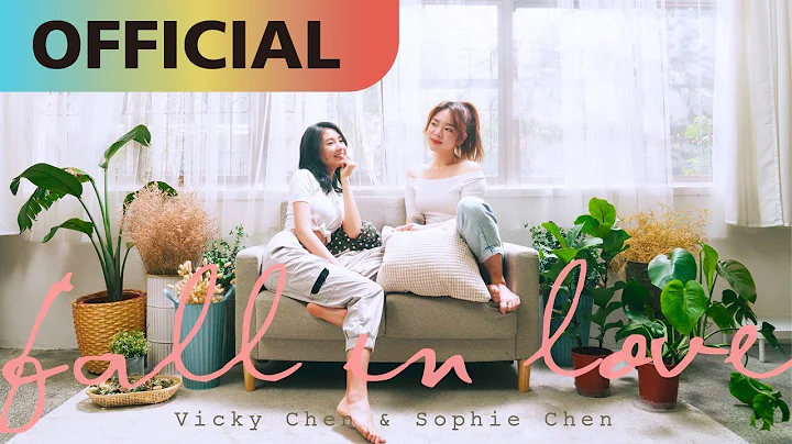 Sophie Chen x  Vicky Chen -Fall in LoveOfficial MV