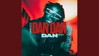 Dan Dan Dan - MARCUS.D & NE3RO
