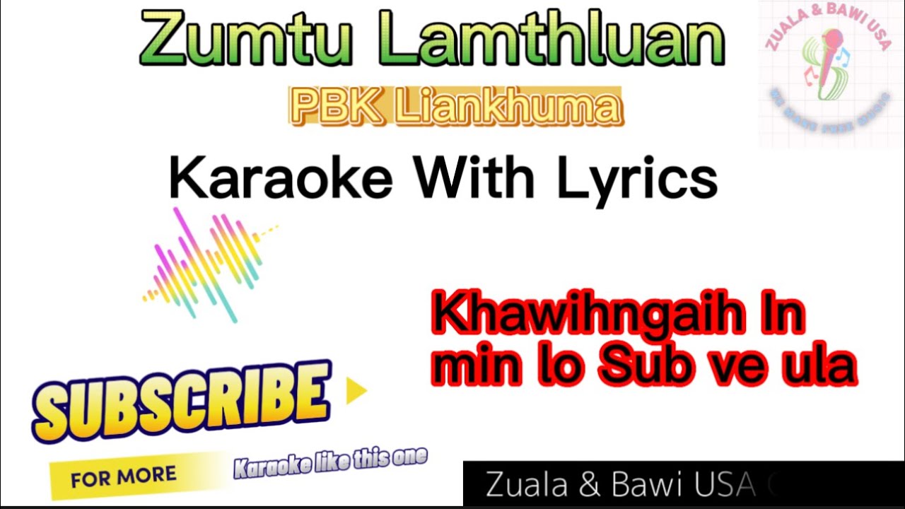 Zumtu lamtluan Karaoke With Lyrics  Pbk Liankhuma