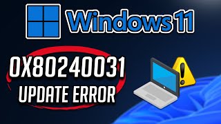 How to Fix Windows Update Error Code 0x80240031 in Windows 11/10 [SOLVED]