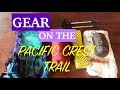 My Gear on the Pacific Crest Trail | What I carried for 2,650 miles