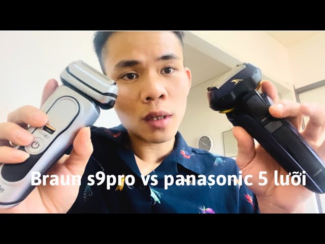 Trải nghiệm máy cạo râu Brauns9 pro vs Panasonic 5 lưỡi clv7d!!lh0876 676 686 class=