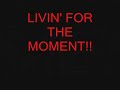 Ran D - Livin' for the moment (with Lyrics, met songtekst)