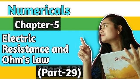 ISC NOOTAN #29 Numericals | Chapter 5 | ELECTRIC RESISTANCE AND OHM