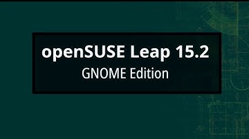 openSUSE Leap 15.2 GNOME Edition - Motion Preview
