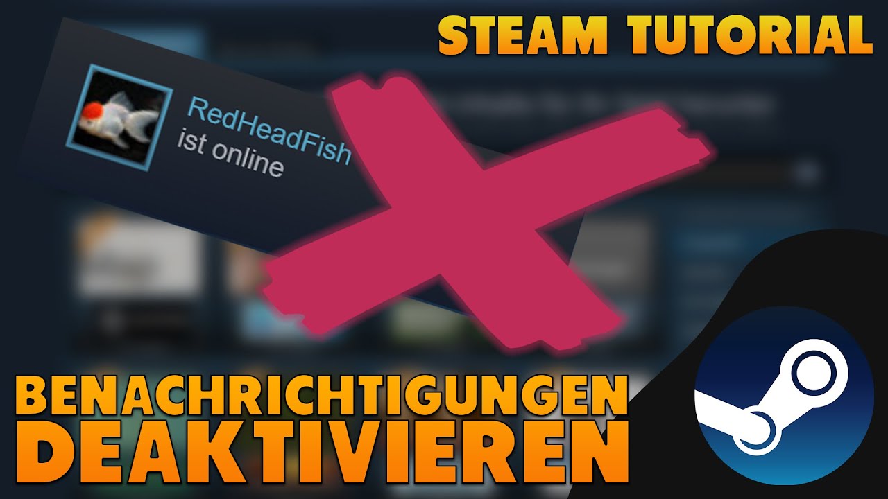 2021 Benachrichtigungen In Steam Deaktivieren Steam Tutorial German Youtube