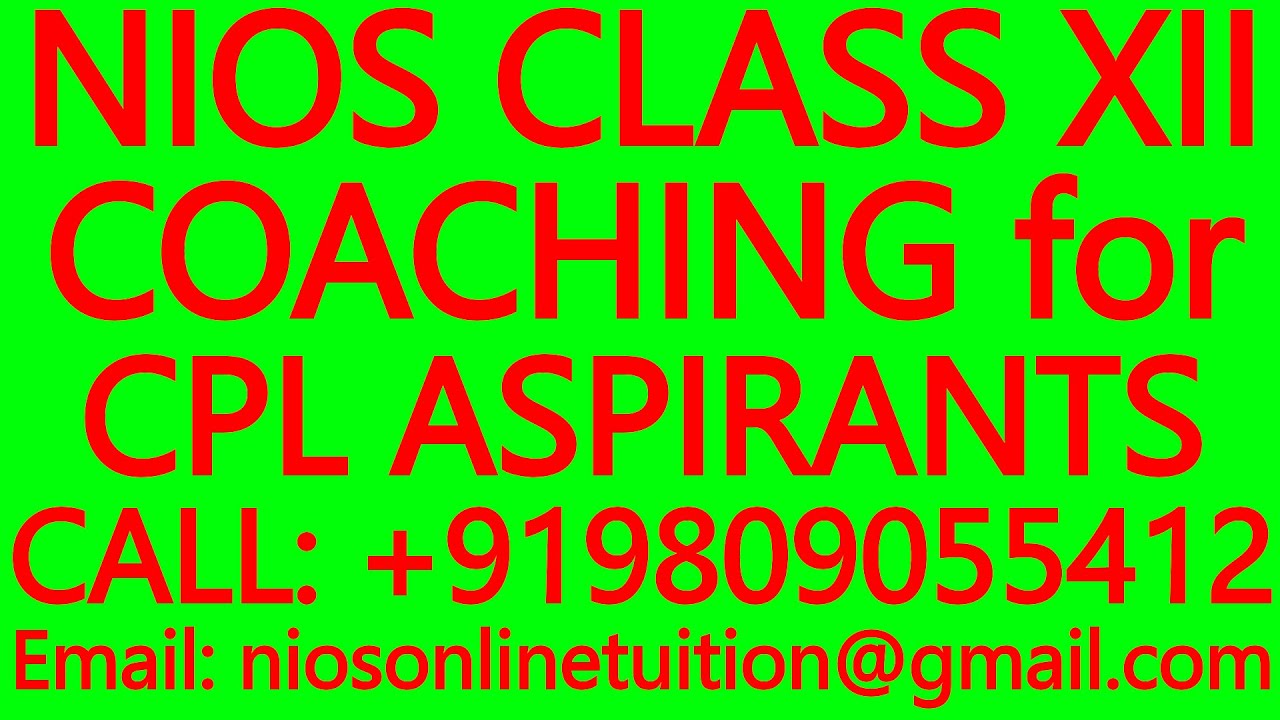 NIOS CLASS XII COACHING For CPL ASPIRANTS NIOS TUITION NIOS CLASS 12 nios-class-xii-coaching-for-cpl-aspirants-nios-tuition-nios-class-12