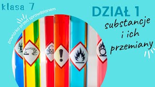SUBSTANCES AND THEIR TRANSFORMATIONS revision before the test GRADE 7 section 1