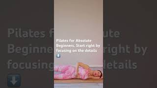 Pilates for Absolute Beginners #girlwiththepilatesmat #pilatesforbeginners #beginnerpilates