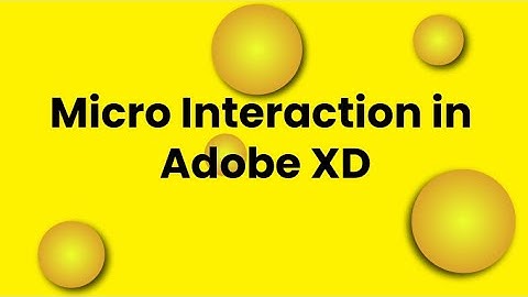 Micro Interactions in Adobe XD | #UIDesign
