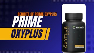 HOW TO USE OXYPLUS ( Benefits of Prime Oxyplus )