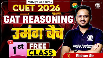 CUET 2026 GAT Reasoning उमंग बैच 1st Free Class | cuet 2026 preparation | Rishav Sir