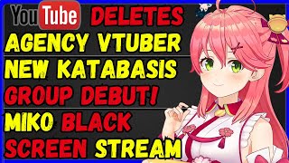 Youtube Deleted Agency Vtuber Katabasis Debut Vtuber Valorant Tournament Sakura Miko black screen