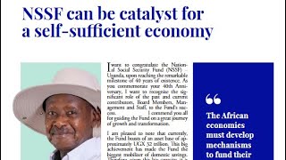 NSSF at 40: The Richest Institution in Uganda Serving the Poorest Must Never Forget Who the Money To