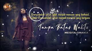 Meisita Lomania - Tanpa Batas Waktu || Cip: Ade Govinda With Lyrics