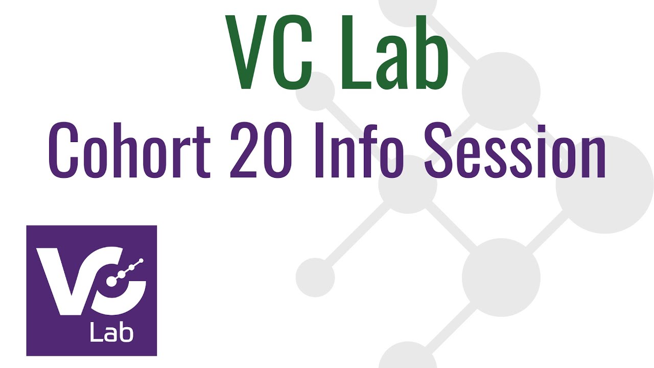 [VC Lab] Cohort 20 Info Session - YouTube