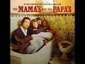THE MAMAS  AND THE PAPAS - California Dreamin&#39;