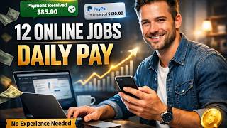 12 Online Jobs That Pay You Daily (Anyone Can Do)