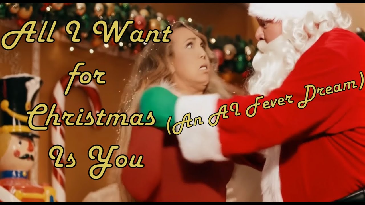 Mariah Carey - All I Want For Christmas Is You but it is an AI fever dream